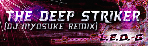 THE DEEP STRIKER (DJ MYOSUKE REMIX)