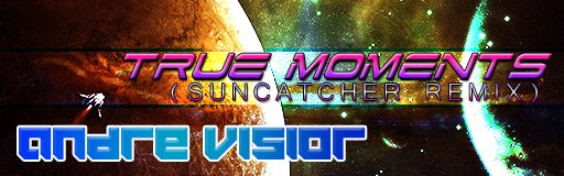 TRUE MOMENTS (SUNCATCHER REMIX)
