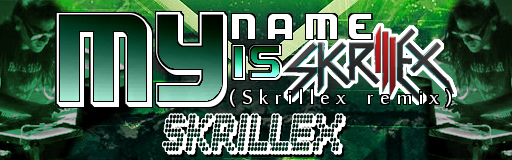 My Name Is Skrillex (Skrillex remix)