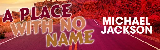 A PLACE WITH NO NAME