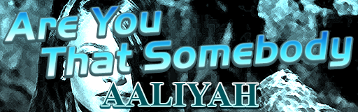 Are You That Somebody