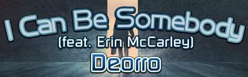 I Can Be Somebody (feat. Erin McCarley)