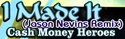 I Made It (Jason Nevins Remix)
