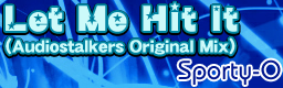 Let Me Hit It (Audiostalkers Original Mix)