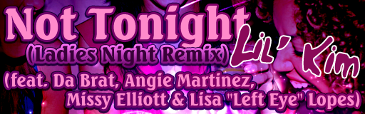 Not Tonight (Ladies Night Remix)