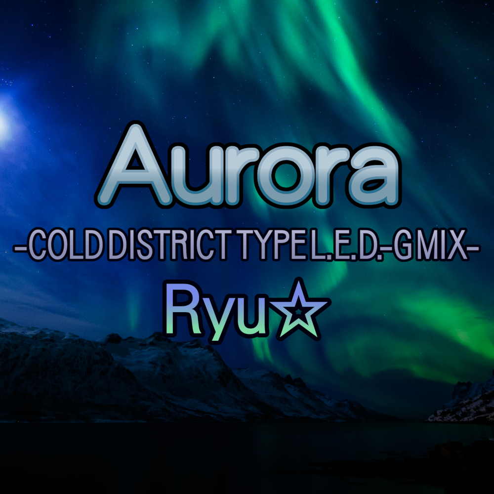 https://zenius-i-vanisher.com/simfiles/forcednature%27s%20misc./Aurora%20-COLD%20DISTRICT%20TYPE%20L.E.D.-G%20MIX-/Aurora%20-COLD%20DISTRICT%20TYPE%20L.E.D.-G%20MIX--jacket.png