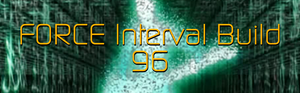 FORCE Interval Build