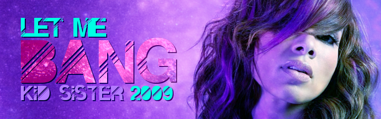 Let Me Bang 2009