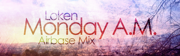 Monday A.M. (Airbase Mix)