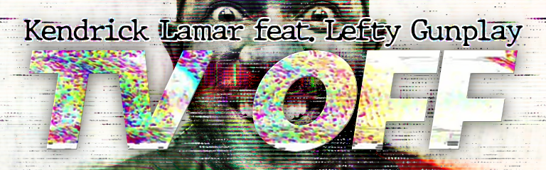 tv off feat. Lefty Gunplay