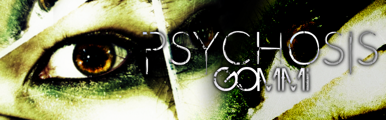 PSYCHOSIS