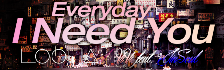 Everyday I Need You feat. JinSoul (ViVi)