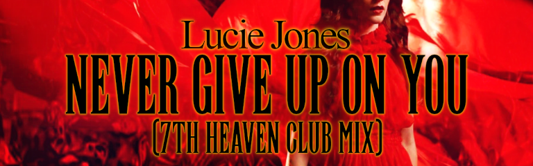 Never Give Up on You (7th Heaven Club Mix)