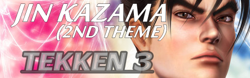 JIN KAZAMA (2nd THEME)