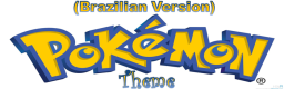 Pokemon Theme (Brazilian Version)