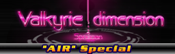 Valkyrie dimension (AIR Special)