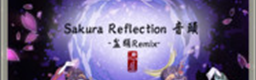 Sakura Reflection ondo -bon odori Remix-
