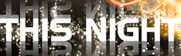 THIS NIGHT (CHALLENGE)