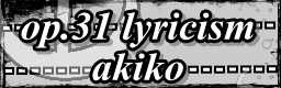 op.31 Lyricism