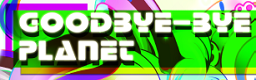 Goodbye-bye Planet
