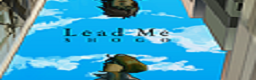 Lead Me