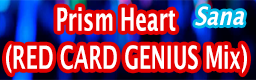 Prism Heart (RED CARD GENIUS Mix)