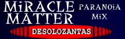 Miracle Matter -PARANOiA MiX-
