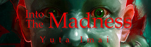 Into The Madness