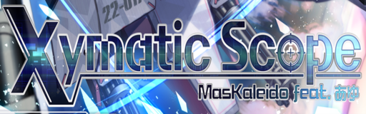 Xymatic Scope