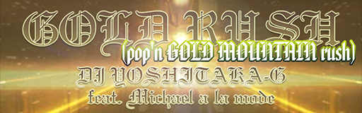 GOLD RUSH (pop'n GOLD MOUNTAIN rush)