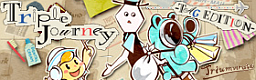 Triple Journey -TAG EDITION-