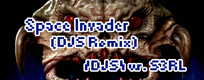 Space Invader (DJS Remix)